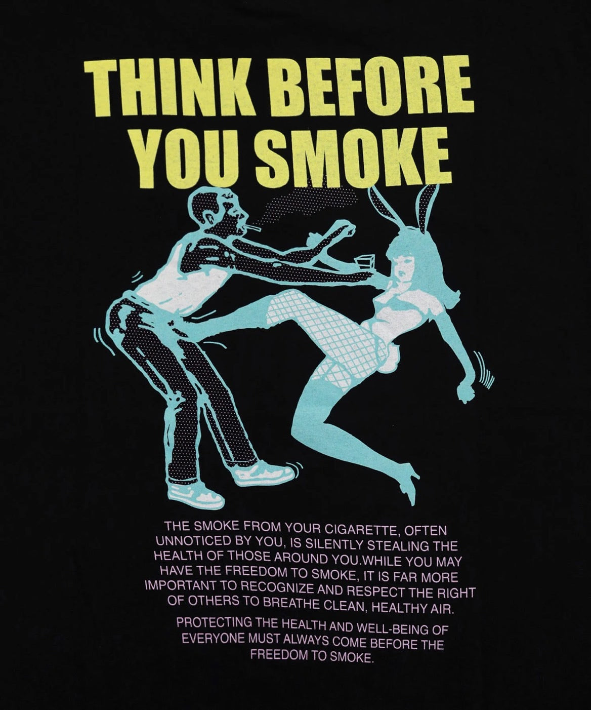 THINK BEFORE YOU SMOKE T-shirt [FRC3936]