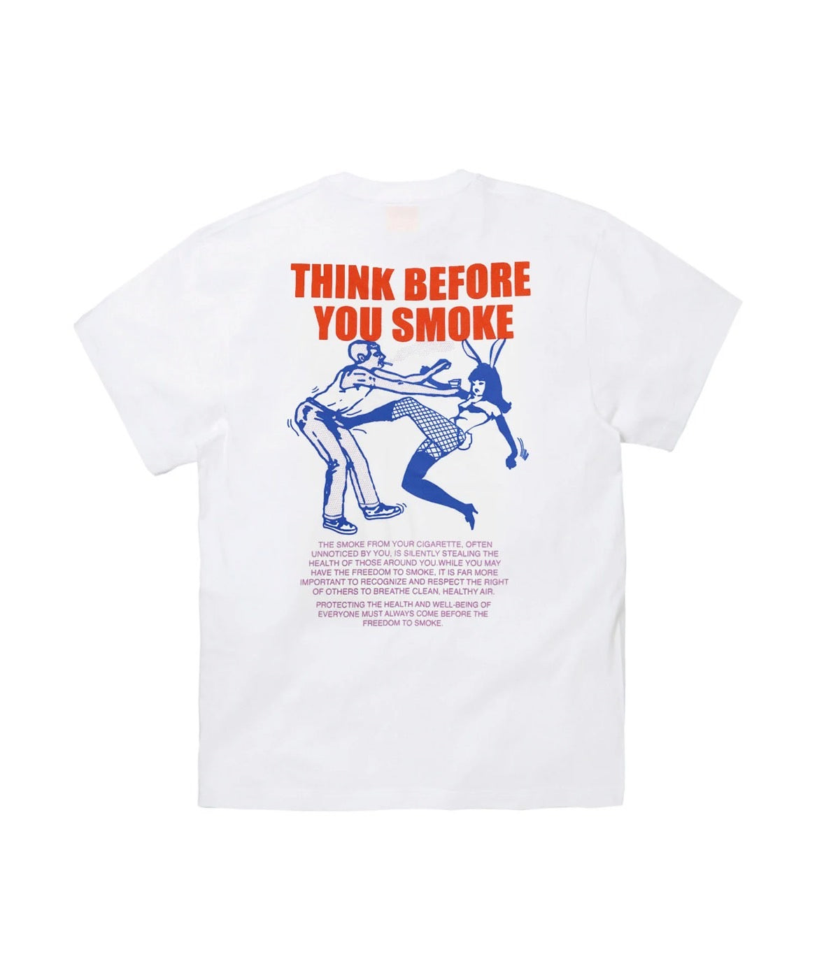 THINK BEFORE YOU SMOKE T-shirt [FRC3936]