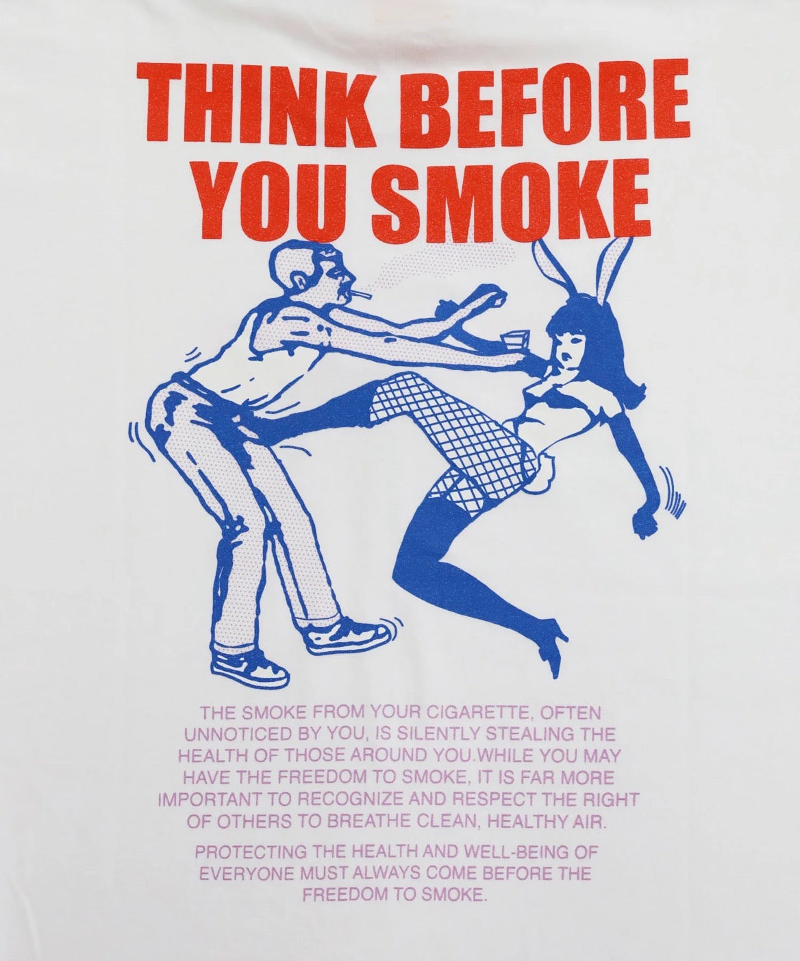 THINK BEFORE YOU SMOKE T-shirt [FRC3936]